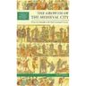 The Growth of the Medieval City: From Late Antiquity to the Early Fourteenth Century