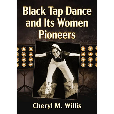 Black Tap Dance and Its Women Pioneers