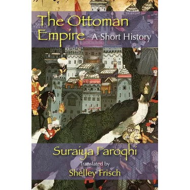 The Ottoman Empire: A Short History