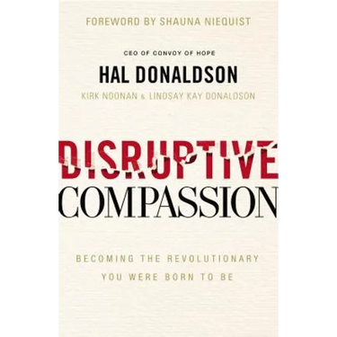 Disruptive Compassion: Becoming the Revolutionary You Were Born to Be