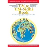 The TM & TM-Sidhi Book: Enlightenment, invincibility, world peace
