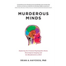 Murderous Minds