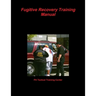 Fugitive Recovery Training Manual