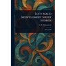 Lucy Maud Montgomery Short Stories