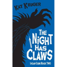 The Night Has Claws
