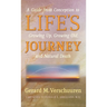 Life's Journey: A Guide from Conception to Growing Up, Growing Old, and Natural Death