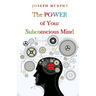 The Power Of Your Subconscious Mind