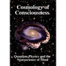 Cosmology of Consciousness: Quantum Physics & Neuroscience of Mind