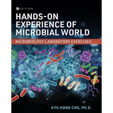 Hands-On Experience of Microbial World: Microbiology Laboratory Exercises