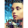 Loving Him Through The Storm