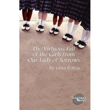 The Virtuous Fall of the Girls from Our Lady of Sorrows