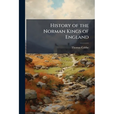 History of the Norman Kings of England