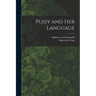 Pussy and Her Language
