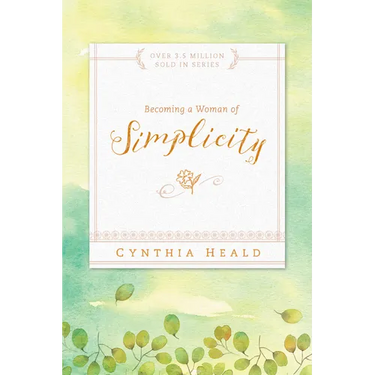 Becoming a Woman of Simplicity
