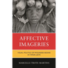 Affective Imageries: Visual Politics of Wounded Bodies in Timor-Leste