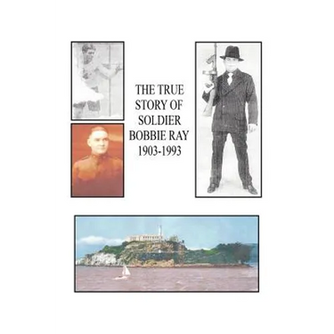 The True Story of Soldier Bobbie Ray