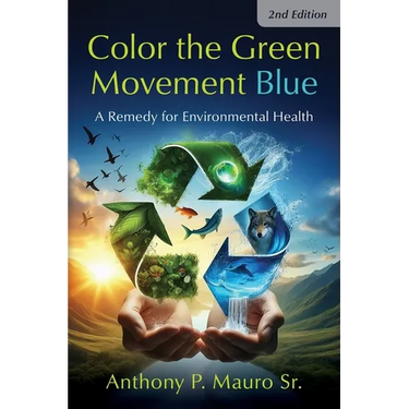 Color the Green Movement Blue: A Remedy for Environmental Health