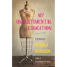 My Unsentimental Education