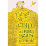Things You Find in a Poet's Beard