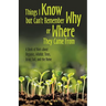 Things I Know but Can't Remember Why or Where They Came From: A Book of Hints About Organics, Wildlife, Trees, Grass, Soil, and the Home