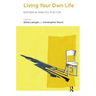 Living Your Own Life: Existential Analysis in Action