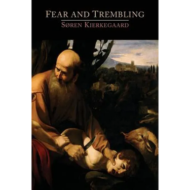 Fear and Trembling: A Dialectical Lyric
