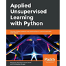 Applied Unsupervised Learning with Python