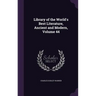 Library of the World's Best Literature, Ancient and Modern, Volume 44