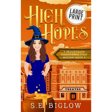 High Hopes: A Large Print Magical Amateur Detective Mystery