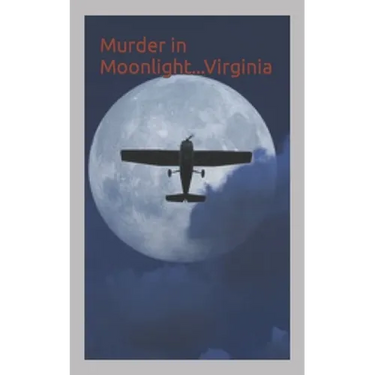 Murder in Moonlight...Virginia: Book One of the Seven Sins Series