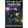 Star Cat Forever: A Science Fiction & Fantasy Adventure (The Star Cat Series - Book 6)