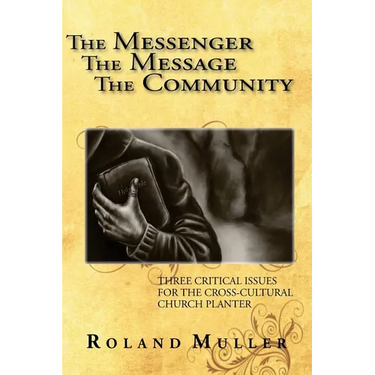 The Messenger, the Message and the Community