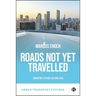 Roads Not Yet Travelled: Transport Futures for 2050