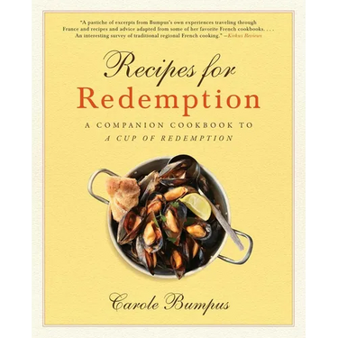 Recipes for Redemption: A Companion Cookbook to a Cup of Redemption