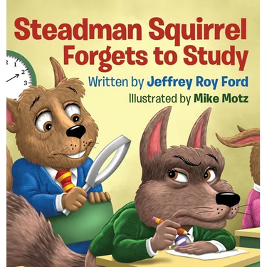Steadman Squirrel Forgets to Study