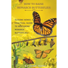 How to Raise Monarch Butterflies: Guiding Wings: A Practical Guide to Nurturing Monarch Butterflies"
