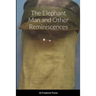 The Elephant Man and Other Reminiscences