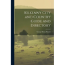 Kilkenny City and Country Guide and Directory