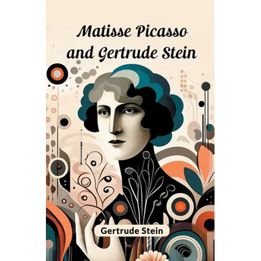 Matisse Picasso and Gertrude Stein