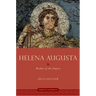 Helena Augusta: Mother of the Empire