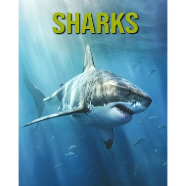 Sharks: Fun and Educational Book for Kids with Amazing Facts and Pictures