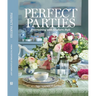 Perfect Parties: Entertaining with Southern Style