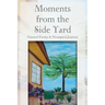 Moments from the Side Yard: Painted Poetry and Prompted Journal