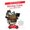 Andy Watson's Moving Guide for Homeowners: An Economical Step-by-Step Plan to Move with Ease!
