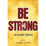 Be Strong