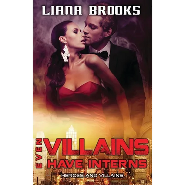 Even Villains Have Interns