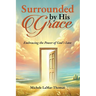 Surrounded By His Grace