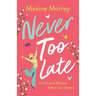 Never Too Late