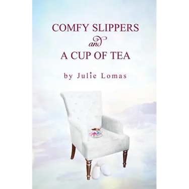 Comfy Slippers and a Cup of Tea