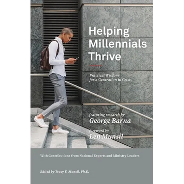 Helping Millennials Thrive: Practical Wisdom for a Generation in Crisis
